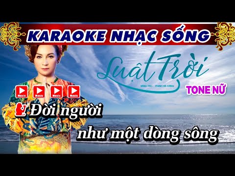 Karaoke Luật Trời - Tone Nữ (Beat Hạ Tone) Dễ Hát  | Nhạc Sống Phi Long
