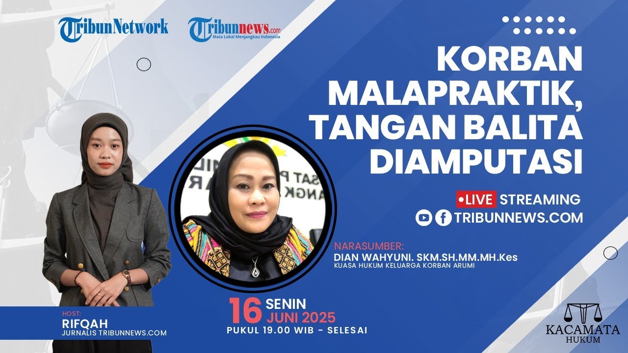 🔴KACAMATA HUKUM: Korban Malapraktik, Tangan Balita Diamputasi