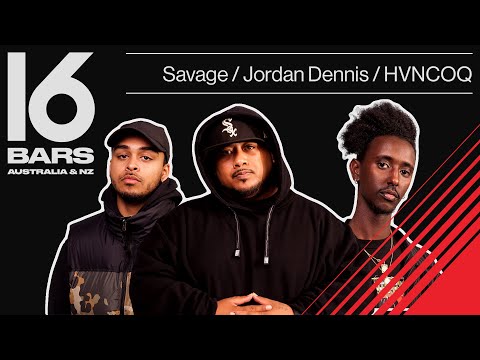 Savage, Jordan Dennis & HVNCOQ Cypher | 16 Bars AU & NZ: Episode Ten