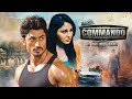 कमांडो Commando One Man Army Full Hindi Movie 4K Vidyut Jammwal Pooja Chopra Jaideep Ahl