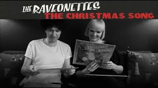The Raveonettes - The Christmas Song  [New Mix] - Rec. 2003