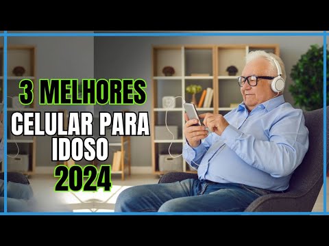 Qual Melhor Celular para Idosos 2024 - 3 melhores Celulares simples 2024 - Celular Simples