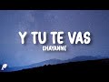 Chayanne - Y Tú Te Vas (Letra/Lyrics)