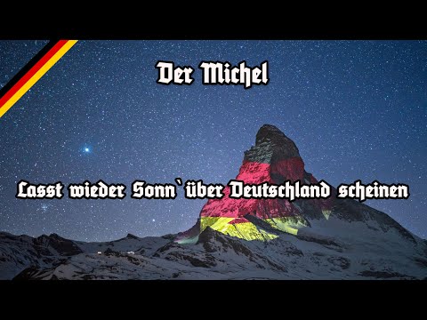 Lasst wieder Sonn` über Deutschland scheinen - New German Anthem!? - Der Michel - Marschliederkanal