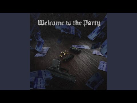 Welcome To The Party
