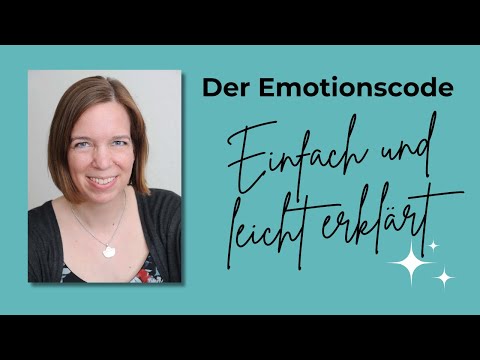 Der Emotionscode - Einfach und leicht erklärt