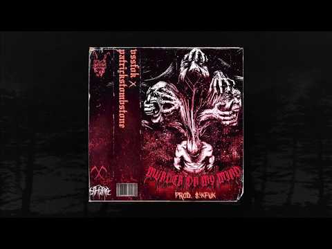 WHITEYE$ x PATRICKSTOMBSTONE - MURDA ON MY MIND [ Prod. $!KFUK ] (MEMPHIS 66.6 EXCLUSIVE)