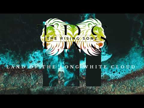 Land Of The Long White Cloud - The Rising Sonz (audio)