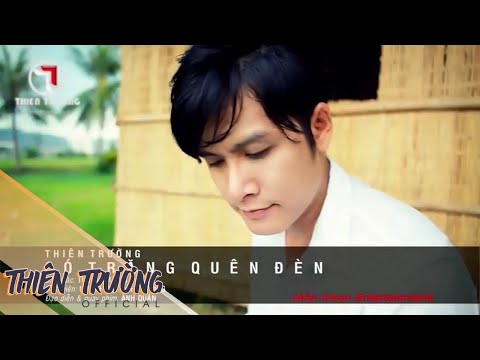 Có trăng quên đèn - Thiên Trường