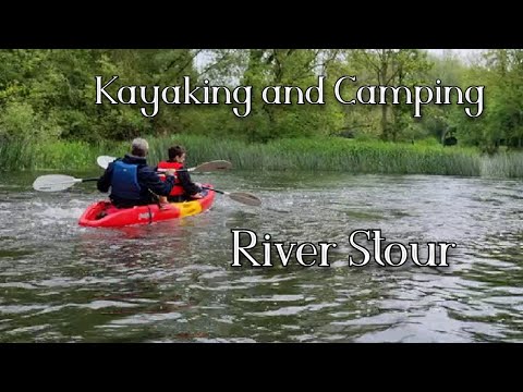 Kayaking and Camping on the River Stour.