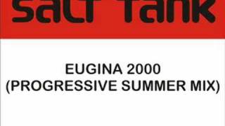 Salt Tank - Eugina 2000 (Progressive Summer Mix)