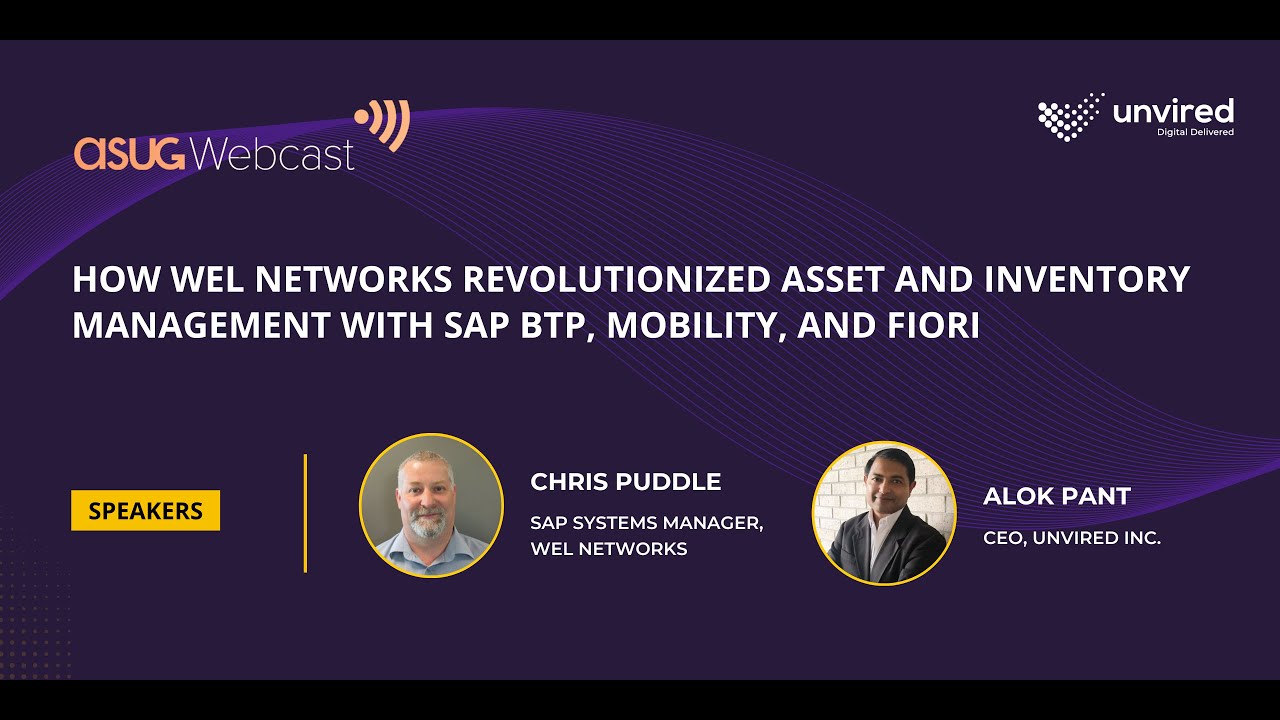 ASUG Webcast: How WEL Networks Revolutionized Asset and Inventory Management with SAP BTP