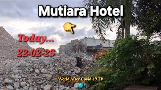 MUTIARA HOTEL DEMOLISHED | HOLIDAY PLAZA 3 YEARS AFTER JOHOR BAHRU-SINGAPORE BOR