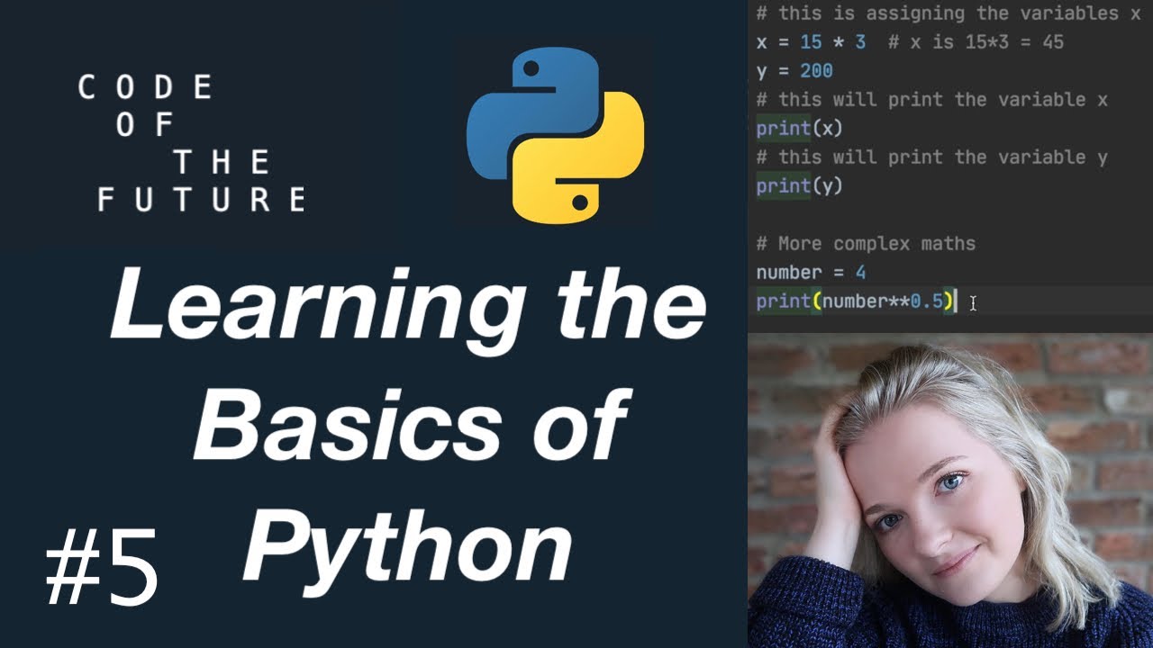 Python Tutorial for Beginners #5 - Learning the Basics of Python!