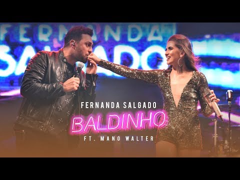 Fernanda Salgado - Baldinho (Ao Vivo) ft. Mano Walter