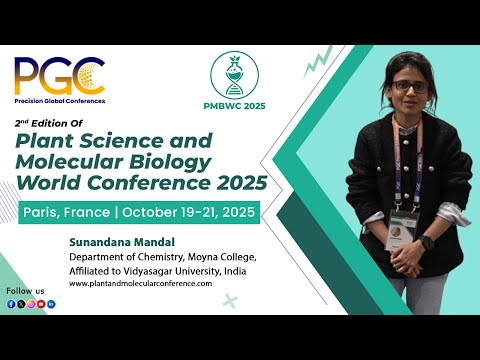 Sunandana Mandal - Testimonial at Plant Science and Molecular Biology World Conference 2025, Paris