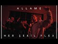 Allame - Her Şekil Flex (Official Video) Allame - Her Şekil Flex (Official Video)