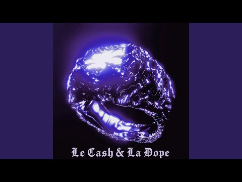 Le Cash & la Dope (feat. CODY* & R2BZ)