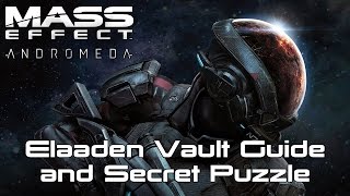 Mass Effect: Andromeda - Elaaden Vault Guide & SECRET GLYPH PUZZLE!!!