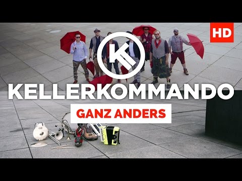 Kellerkommando - Ganz Anders (Official Video)