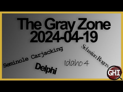 The Gray Zone - Seminole County Carjacking - Sebastian Rogers - Delphi - Idaho 4