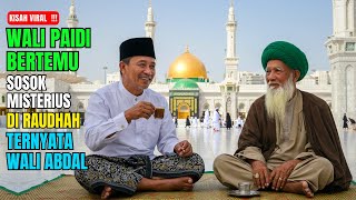 Download lagu VIRAL ‼️ Wali Paidi Bertemu Sosok Misterius Di Raudhah Ternyata Wali Abdal .. mp3