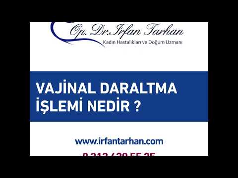 Vajinal Daraltma İşlemi Nedir?