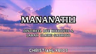 Mananatili | Dinjimeel Rye Mariquit & Larah Claire Sabroso (Cover) Lyrics