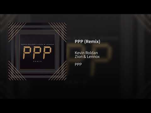 PPP (Remix) Kevin Roldán FT Zion & Lennox