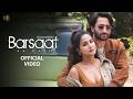 Barsaat Aa Gayi Video Javed Mohsin Shreya Ghoshal Stebin Ben Hina Khan Shaheer Sheikh Kunaal V