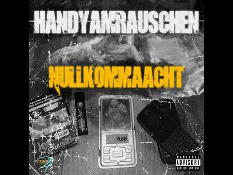HANDYAMRAUSCHEN - NULLKOMMAACHT {OFFICIAL AUDIO}