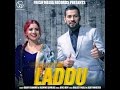 Download Laddu Bass Boosted Garry Sandhu Jasmine Sandlas Mp3 Song