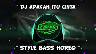 Download lagu DJ APAKAH ITU CINTA BASS HOREG mp3 Download lagu DJ APAKAH ITU CINTA BASS HOREG mp3