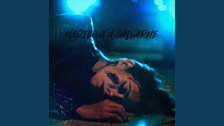 Nadie Va a Salvarme