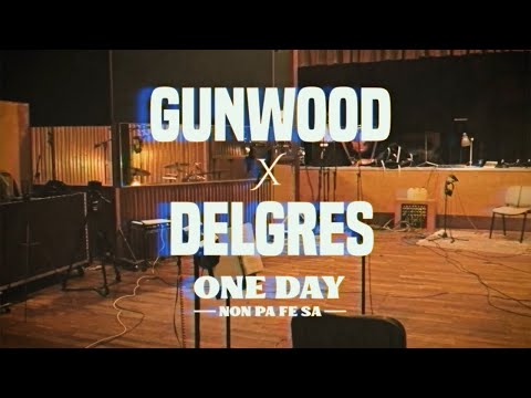 GUNWOOD x DELGRES - One Day (non pa fè sa)