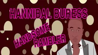 Hannibal Buress - Handsome Rambler - Ep# 06 : Hoop Dreams & Smooth Credit Card Schemes  - COMEDY