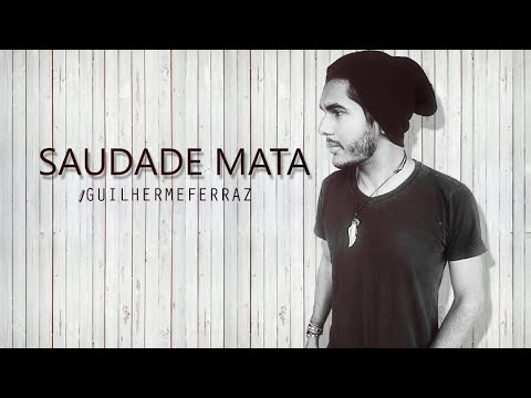 Guilherme Ferraz - Saudade Mata (Web Clipe)