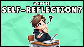 Self-Reflection: Definition, Benefits, and How To! (Easy Explanation)