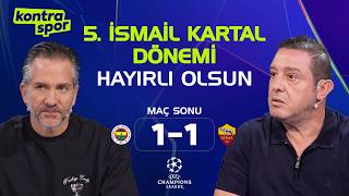 🔴 CANLI | Fenerbahçe - Roma Maç Sonu | Nihat Kahveci, Nebil Evren | Ko