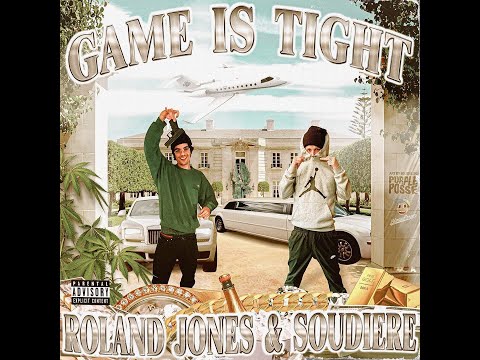 SOUDIERE & ROLAND JONES - GAME IS TIGHT