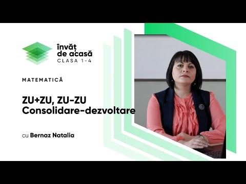 Matematică; Clasa 1 - ZU+ZU; ZU-ZU. Consolidare. Dezvoltare.
