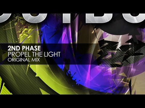 2nd Phase - Propel The Light (Original Mix)
