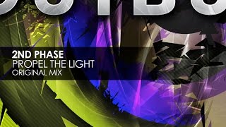 2nd Phase - Propel The Light (Original Mix)