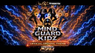 The Mind Guard Kidz - Official Opening Theme