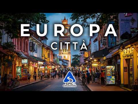 Le Città più Belle d’Europa | 4K Guida di Viaggio