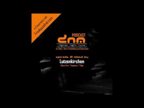 DNMP021 - Digital Night Music Podcast - Lutzenkirchen