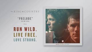 for KING & COUNTRY - "Prelude [Fix My Eyes]" (Official Audio)