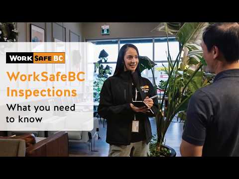 The WorkSafeBC Inspection Process: What You Need to Know | WorkSafeBC