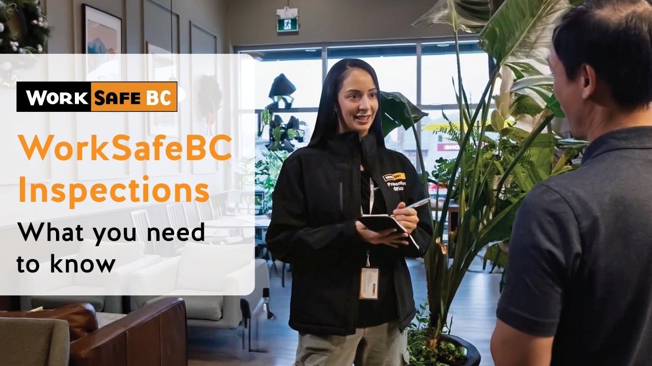 The WorkSafeBC Inspection Process: What You Need to Know | WorkSafeBC