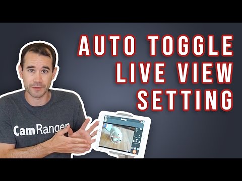 CamRanger 2 - Auto Toggle Live View Setting